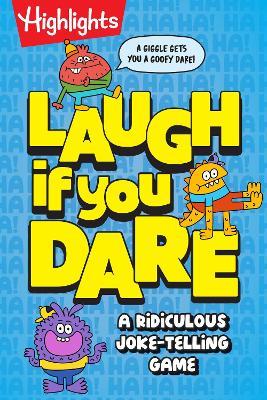 Laugh If You Dare: A Try-Not-to-Laugh Joke Book for Kids: Packed with Knock Knock Jokes for Kids, Dares and Nonstop Giggles for Family Game Night - Highlights - cover