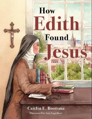 How Edith Found Jesus - Caitlin E Bootsma - cover