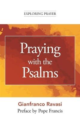 Praying with the Psalms - Gianfranco Ravasi - cover
