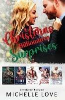 Libro in inglese Christmas Billionaires Surprises: A Christmas Romance  - Michelle Love