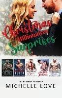 Libro in inglese Christmas Billionaires Surprises: A Christmas Romance  - Michelle Love