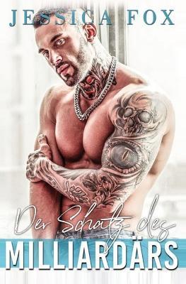Der Schatz des Milliardars: Eine Alpha-Milliardar-Romanze - Jessica Fox - cover