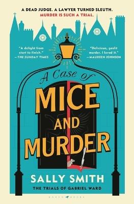A Case of Mice and Murder: The Trials of Gabriel Ward - Sally Smith - cover