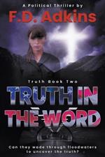 Truth in The Word: A Political Thriller