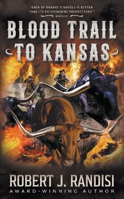 Blood Trail to Kansas - Robert J Randisi - cover