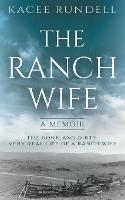Libro in inglese The Ranch Wife: A Memoir  - Kacee Rundell