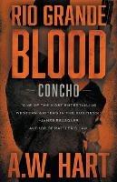 Rio Grande Blood: A Contemporary Western Novel - A W Hart - cover