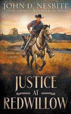 Justice at Redwillow: A Western Mystery Novel - John D Nesbitt - cover
