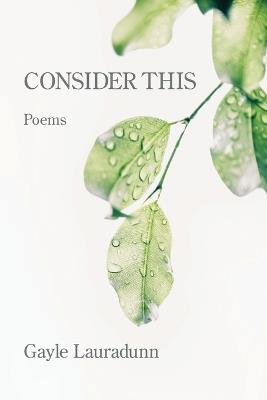 Consider This - Gayle Lauradunn - cover
