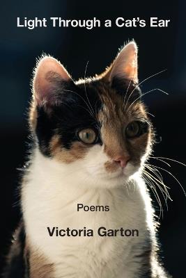 Light Through a Cat's Ear - Victoria Garton - cover
