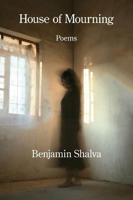 House of Mourning - Benjamin Shalva - cover