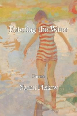 Entering the Water - Naomi Pliskow - cover