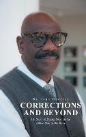 Corrections and Beyond: My Story of Doing Time on the Other Side of the Bars - Ivan Godfrey - cover