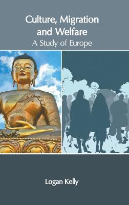 Culture, Migration and Welfare: A Study of Europe - cover