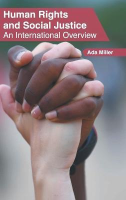 Human Rights and Social Justice: An International Overview - cover