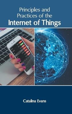 Principles and Practices of the Internet of Things - cover
