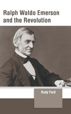 Ralph Waldo Emerson and the Revolution - cover