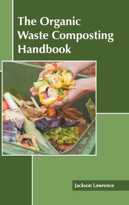The Organic Waste Composting Handbook - cover