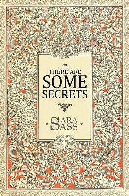 There Are Some Secrets - Sara Sass - cover