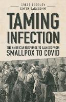 Taming Infection - Gregg Coodley,David Sarasohn - cover