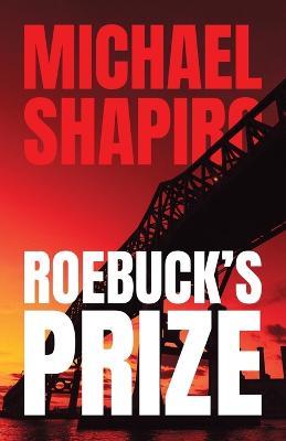 Roebuck's Prize - Michael R Shapiro - cover