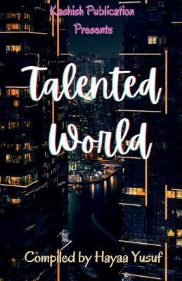 Talented World - Hayaa Yusuf - cover