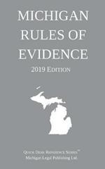 Michigan Rules of Evidence; 2019 Edition