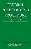 Federal Rules of Civil Procedure; 2020 Edition: With Statutory Supplement