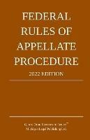 Federal Rules of Appellate Procedure; 2022 Edition: With Appendix of Length Limits and Official Forms