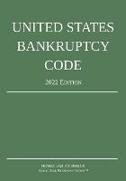 United States Bankruptcy Code; 2022 Edition