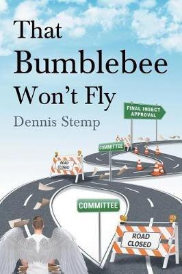 That Bumblebee Won't Fly - Dennis Stemp - cover