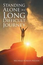 Standing Alone in a Long Difficult Journey