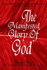 To God be the Glory: The Manifested Glory of God
