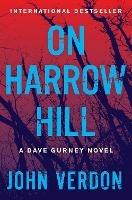 On Harrow Hill: A Dave Gurney Novel - John Verdon - cover