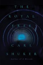 The Royal Free: A Novel