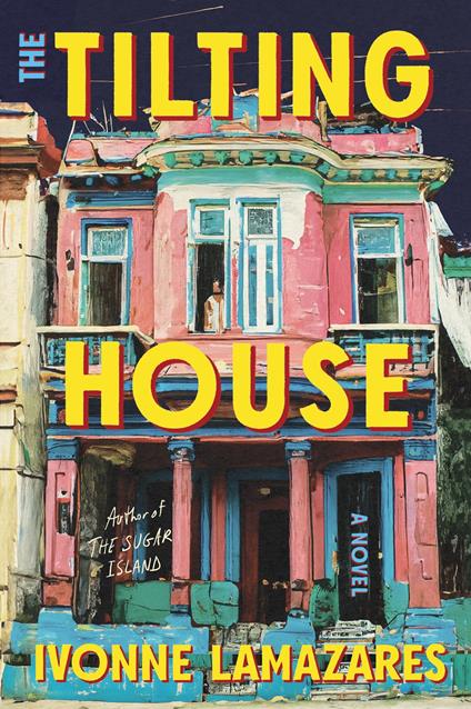 The Tilting House - Ivonne Lamazares - ebook