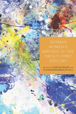 German Women's Writing in the Twenty-First Century - cover
