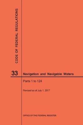 Code of Federal Regulations Title 33, Navigation and Navigable Waters, Parts 1-124, 2017 - Nara - cover