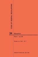 Code of Federal Regulations Title 34, Education, Parts 1-299, 2017 - Nara - cover