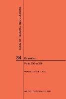 Code of Federal Regulations Title 34, Education, Parts 300-399, 2017 - Nara - cover