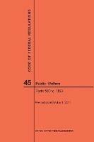 Code of Federal Regulations Title 45, Public Welfare, Parts 500-1199, 2017 - Nara - cover