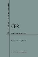 Code of Federal Regulations Title 2, Grants and Agreements, 2018 - Nara - cover