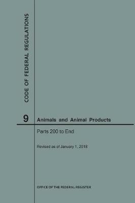 Code of Federal Regulations Title 9, Animals and Animal Products, Parts 200-End, 2018 - Nara - cover