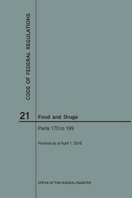Code of Federal Regulations Title 21, Food and Drugs, Parts 170-199, 2018 - Nara - cover