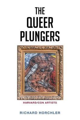 The Queer Plungers - Richard Horchler - cover