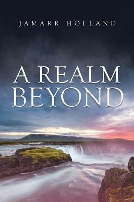 A Realm Beyond - Jamarr Holland - cover
