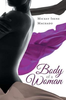 Body of a Woman - Mickey Irene Machado - cover