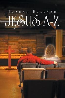 Jesus A-Z - Jordan Bullard - cover