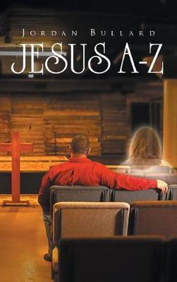Jesus A-Z - Jordan Bullard - cover