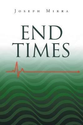 End Times - Joseph Mirra - cover